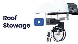 Roof Stowage  Wheelchair Storage from Mobility in Motion [upl. by Raf653]