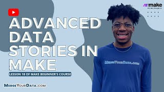 Advanced Data Stores in Make  Lesson 18 of Make Beginners Course [upl. by Burta]