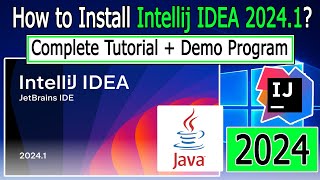 How to install IntelliJ IDEA 20241 on Windows 1011 2024 Update Java JDK 22  Complete Guide [upl. by Vidal246]