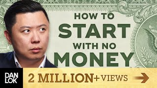 How To Start With No Money [upl. by Keslie27]