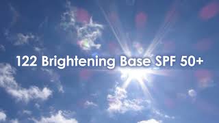 122 Brightening Base SPF 50 [upl. by Ammon]