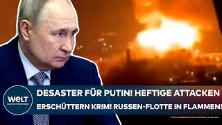 UKRAINEKRIEG Desaster für Putin Heftige Attacken erschüttern die Krim  RussenFlotte in Flammen [upl. by Hecker]