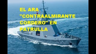 EL ARA quotCONTRAALMIRANTE CORDEROquot REALIZÓ PATRULLADO [upl. by Ralip]