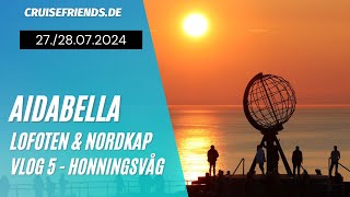 AIDAbella  Lofoten amp Nordkap Vlog 5  Honningsvåg  AIDA Kreuzfahrt  Nordkapp [upl. by Burg]