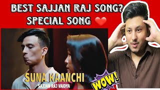 Sajjan Raj Vaidya  Suna Kaanchi Official Release REACTION [upl. by Enomahs]