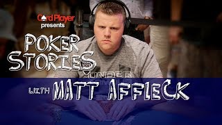 PODCAST Poker Stories Matt Affleck [upl. by Maiocco]