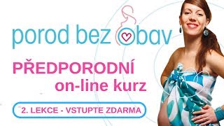 POROD BEZ OBAV  2 lekce  ZDARMA [upl. by Haiasi]