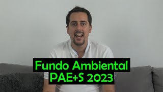 Fundo Ambiental PAES 2023 [upl. by Keith]