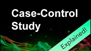 Case Control Study Explained [upl. by Nylsaj]