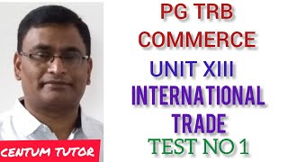 PG TRB COMMERCE UNIT XIII INTERNATIONAL TRADE TEST NO 1 [upl. by Tymes]