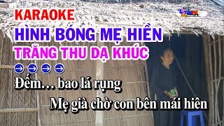 KARAOKE HÌNH BÓNG MẸ HIỀN  TRĂNG THU DẠ KHÚC 4 LỚP  TG HOÀI PHONG  TIỂU PHƯƠNG [upl. by Losiram503]