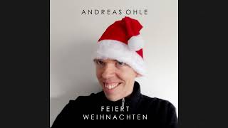 ANDREAS OHLE  ICH BIN DER NIKOLAUS EXTENDED VERSION [upl. by Relyk612]