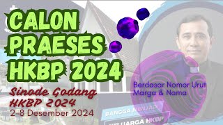 fix ini daftar lengkap calon praeses hkbp tahun 2024 pada sinode godang 28 desember 2024 yad [upl. by Gaby]