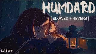 Hamdard  Slowed and Reverb  Ek Villain  Arijit Singh  Lofi Beats [upl. by Tecil117]