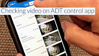 HOWTO Check video from your ADT control app [upl. by Rosenkranz]