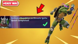 How to EASILY Activate Overdrive on Streets Ignite Fortnite  fortnite UseCodeHNP7 [upl. by Nnylyam258]