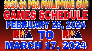 202324 Pba Philippine cup games schedule February 28 2024 to march 17 2024 [upl. by Riabuz]