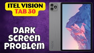 How to Fix itel Vision tab 30 Black Screen  Dark Screen Problem [upl. by Nasho]