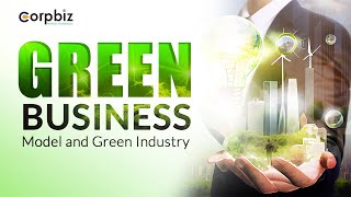 Sustainable Green Business Model and Green Industry EPR Compliance Corpbiz [upl. by Ahsieken]