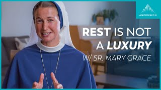 God Wants You to Rest feat Sr Mary Grace SV [upl. by Rust]