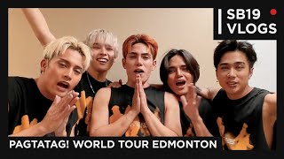 SB19 VLOGS PAGTATAG World Tour Edmonton [upl. by Eicyal940]