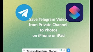 Save Telegram Video from Private Channel to Photos on iPhone or iPad [upl. by Pentheas700]