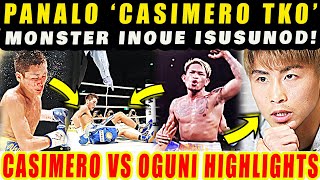 BREAKING CASIMERO TKO PANALO HIGHLIGHTS CASIMERO VS OGUNI BAGSAK NAOYA INOUE ISUSUNOD [upl. by Pier]