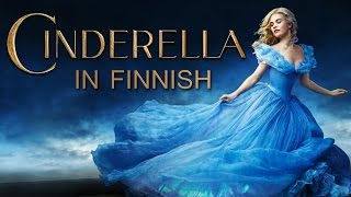 Cinderella 2015  Lavenders Blue  Dilly Dilly Finnish [upl. by Aihsotal]