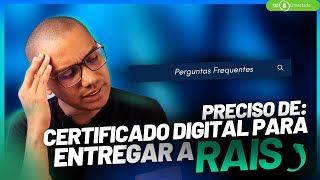 PRECISO DE CERTIFICADO DIGITAL PARA ENVIAR A RAIS [upl. by Adilen292]