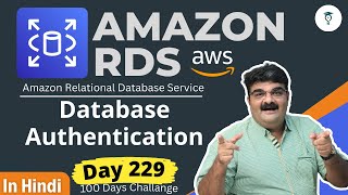 Day 229 AWS RDS  Database Authentication  Hindi  AWS Tutorial [upl. by Lenna]