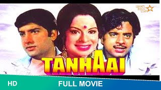 Tanhai 1972  Full Hindi Movie  Anil Dhawan Shatrughan Sinha Rehana Sultan Laxmi Chhayatanhai [upl. by Etka]