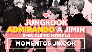 JIKOOK  JUNGKOOK ADMIRANDO A JIMIN  MODELO FAVORITO Cecilia Kookmin [upl. by Issie386]