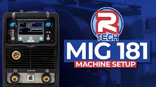 RTech Digital MIG 181 Welder  Machine Setup Guide [upl. by Gazzo62]