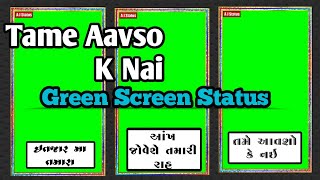 Tame Avso Ke Nai Green Screen Status  Tame Aavaso Ke Nai Green Screen [upl. by Trow]