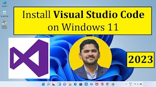 How to Install Visual Studio Code on Windows 11 2023 Update Complete Guide [upl. by Cohby]