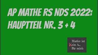 Abschlussprüfung Mathematik Realschule Niedersachsen 2022 Hauptteil 2 Nr 3 und 4 [upl. by Nerw]