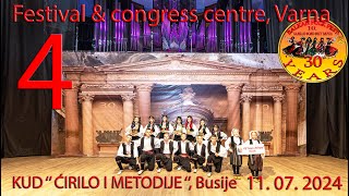 4 KUD ‘’ ĆIRILO I METODIJE ‘’ Busije 30 BALKAN FOLK FEST ® season 2024 [upl. by Simara478]