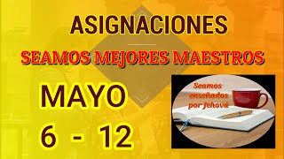 Seamos mejores maestros TODAS LAS ASIGNACIONES Semana Mayo 6  12 [upl. by Aber]