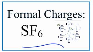 How to Calculate the Formal Charges for SF6 Sulfur Hexafluoride [upl. by Noved]