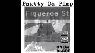 On Da Blade by PNutty da Pimp [upl. by Guildroy653]