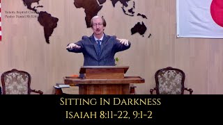 Sitting In Darkness  Isaiah 81122 912 [upl. by Asimaj]