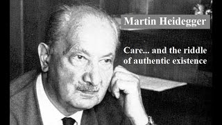 Martin Heidegger Lecture 2 Care and the Riddle of Authentic Existence [upl. by Varrian]