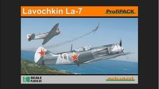 Eduard 148 Lavochkin La7 Scale Model Review [upl. by Aeirdna508]