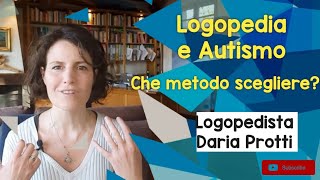 Logopedia e Autismo che metodo scegliere [upl. by Anitrak]