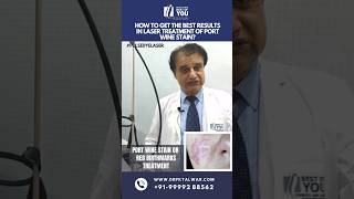 Get Best Results in Laser Treatment of Port Wine Stain  Pulse Dye Laser  Birthmark  Dr PK Talwar [upl. by Toor142]