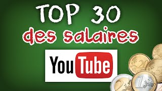 Top 30 des salaires des Youtubers les mieux payés de France  Explications [upl. by Averell]