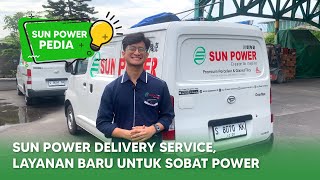 SUN POWER DELIVERY SERVICE  SUN POWER PEDIA [upl. by Araminta]