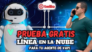 Twilio x VAPI Configura tu Número en la Nube y Enlázalo a tu Agente de IA  Prueba Gratis [upl. by Ecirted833]