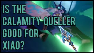 Is The Calamity Queller Good for Xiao  Genshin Impact [upl. by Illona]