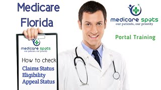 Florida Medicare SPOT Portal Training in Practical  Eligibility  Claims Status  Appeal Status [upl. by Delp]